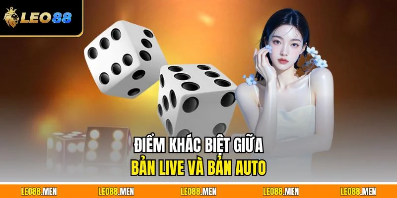 Điểm khác biệt giữa bản live và bản auto